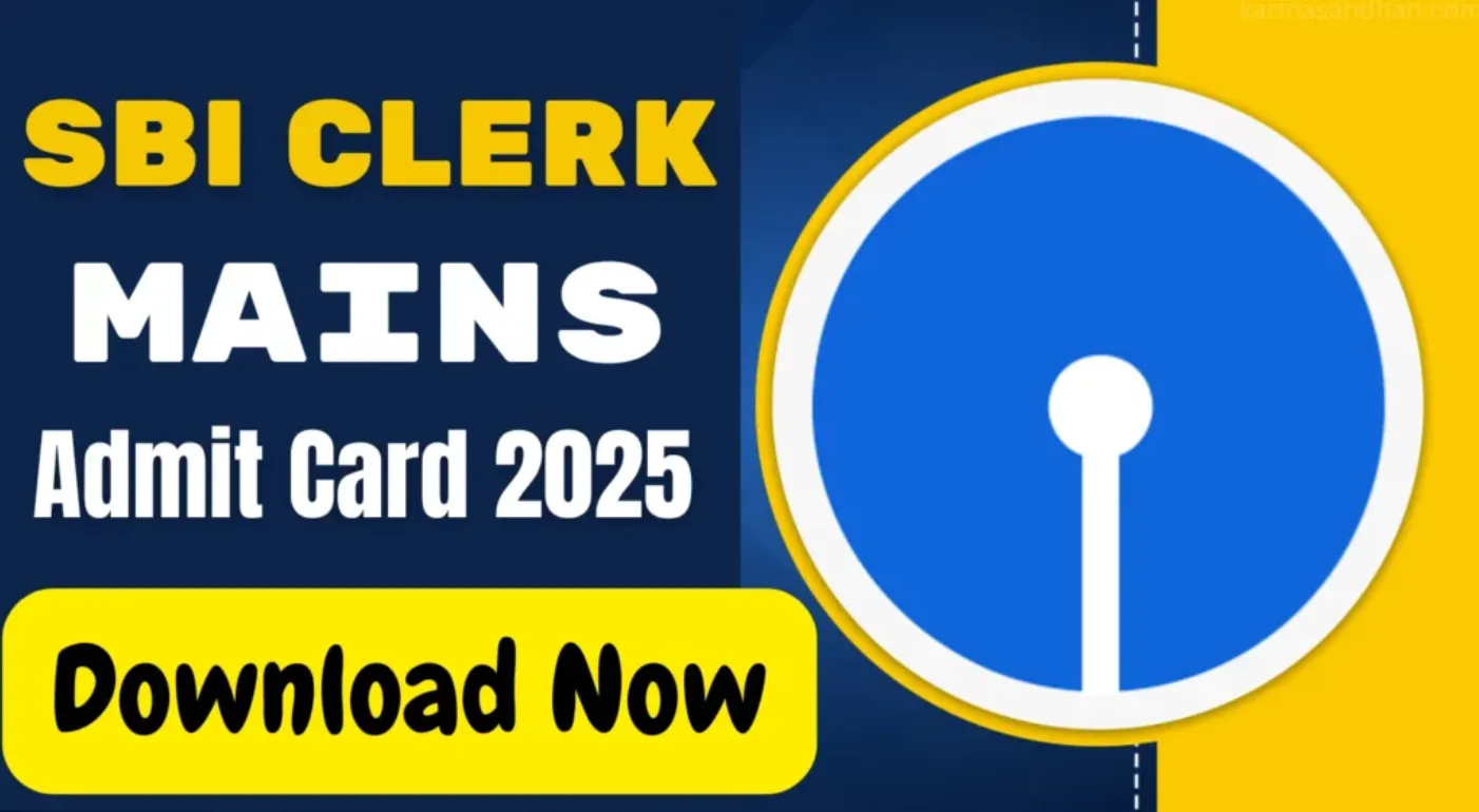 SBI Clerk Mains Admit Card 2025 OUT sbi.co.in