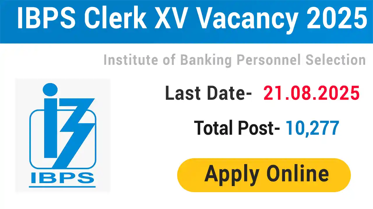 IBPS Clerk (CRP CSA XV) Recruitment Online Form 2025