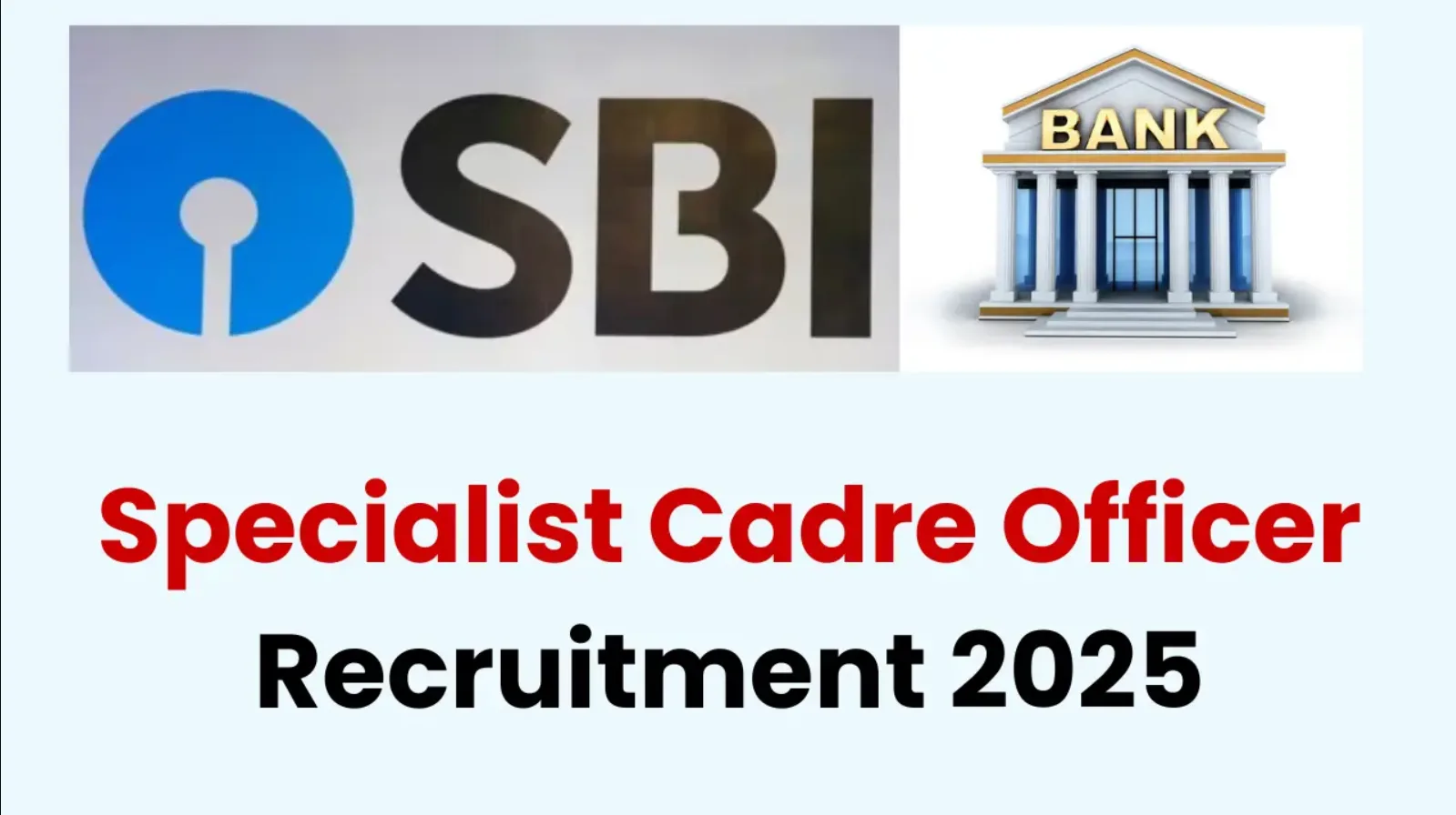 SBI Specialist Cadre Officers Recruitment Online Form 2025