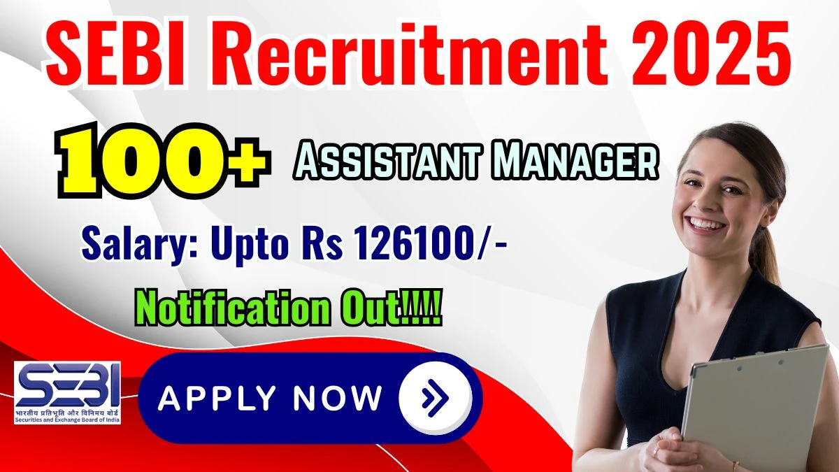 SEBI Officer Grade A (Assistant Manager) Recruitment Online Form 2025