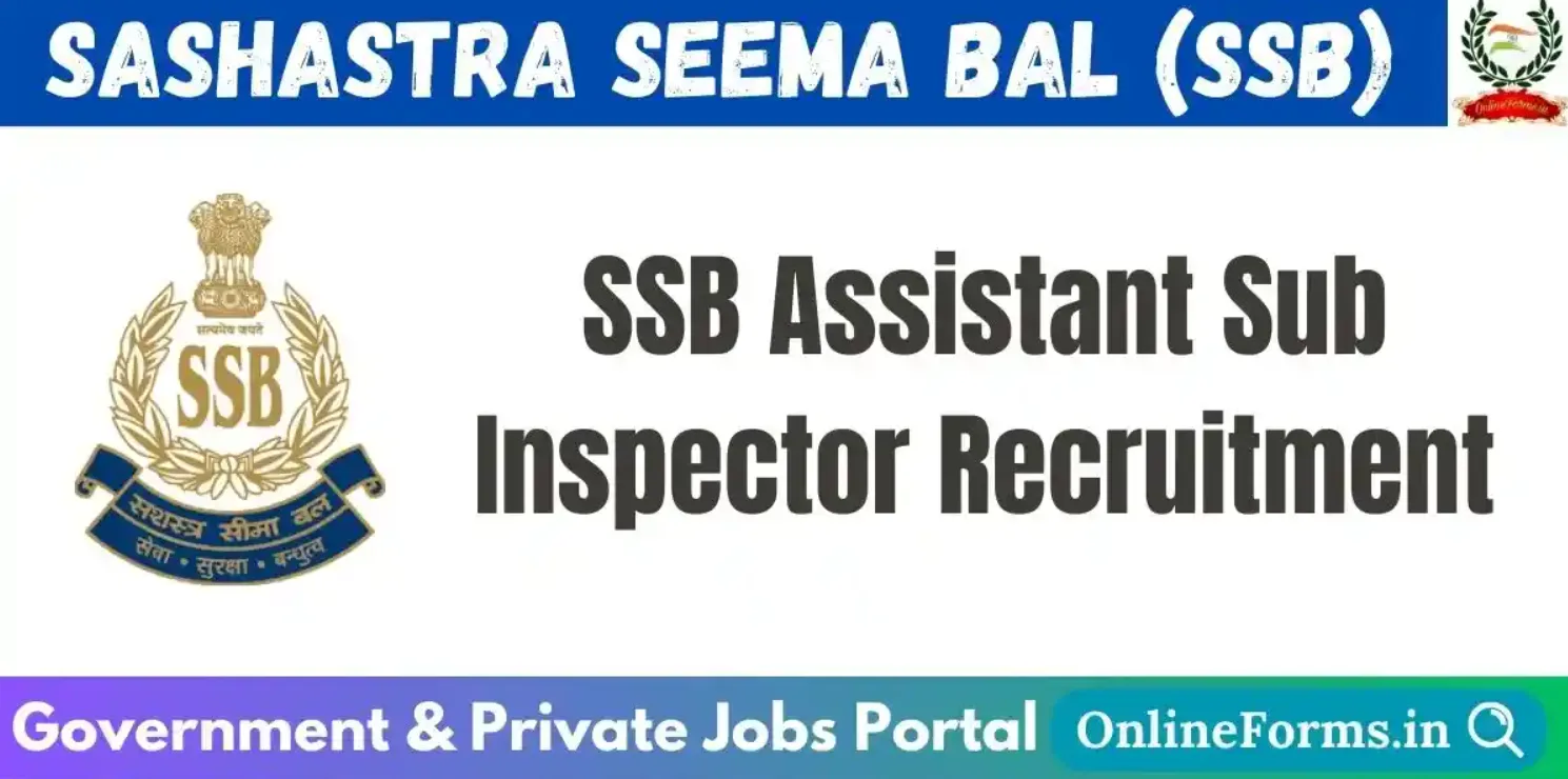 SSB Assistant Sub Inspector Recruitment Online Form 2026